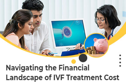 Financial Landscape of IVF Treatment Cost